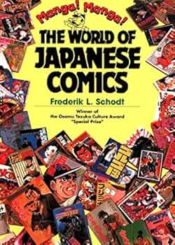 Manga! Manga!: The World of Japanese Comics: Schodt, Frederik L